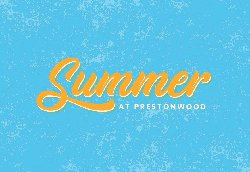 Summer at Prestonwood 2022 Feature