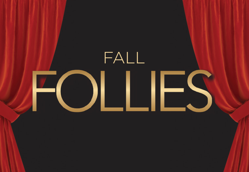 Fall Follies 2022 Feature