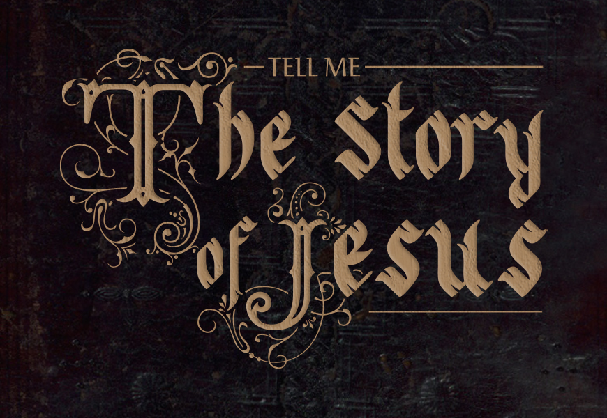 Tell Me the Story of Jesus 2022 Feature