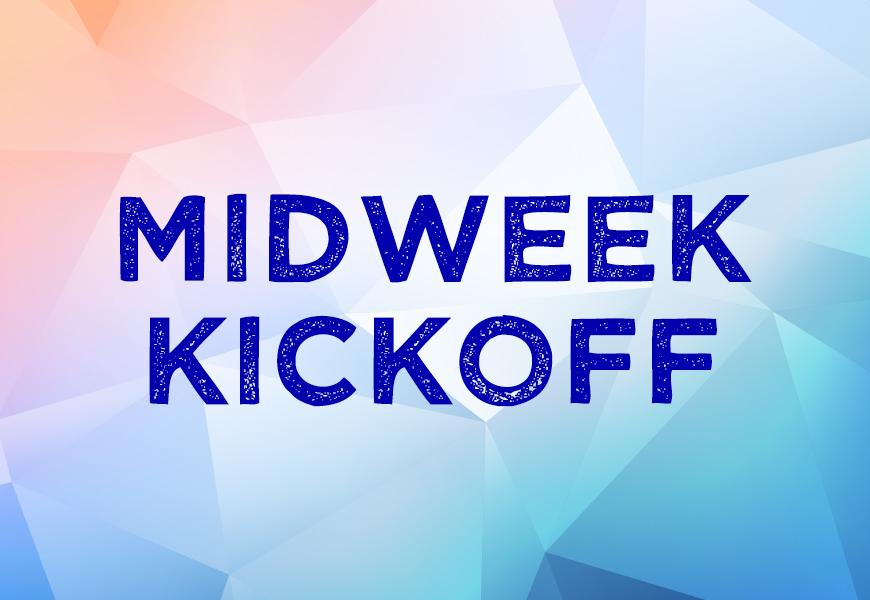 Midweek Kickoff 2023 Feature