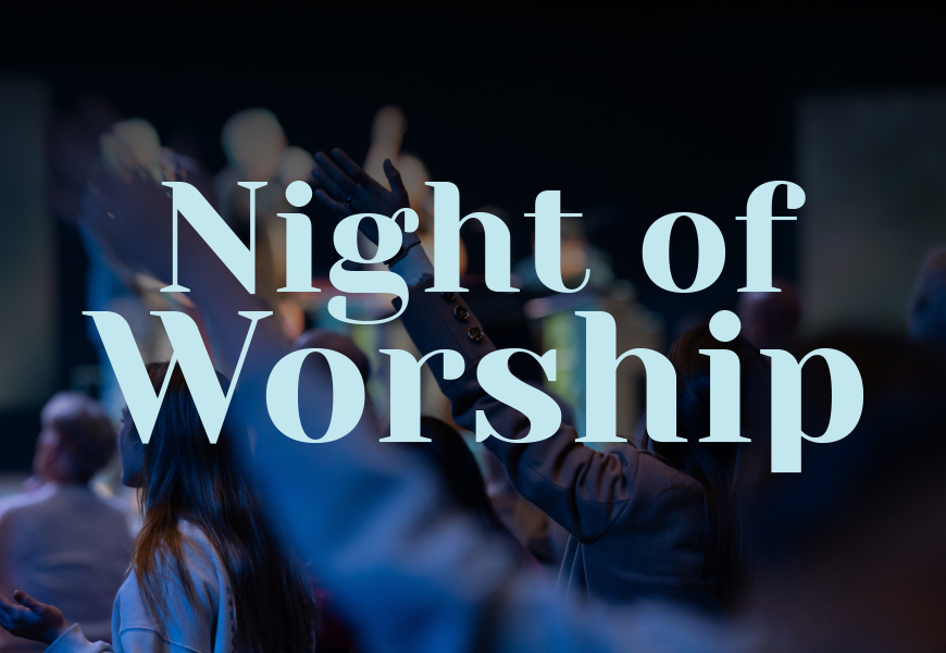 Night of Worship 2024 Feature
