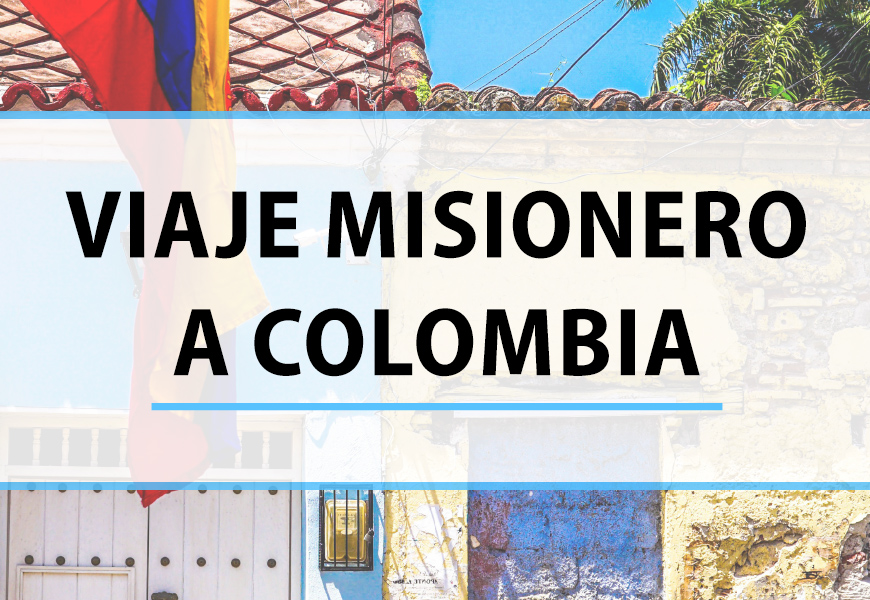 Spanish Colombia Mission Trip 2024 Feature Updated