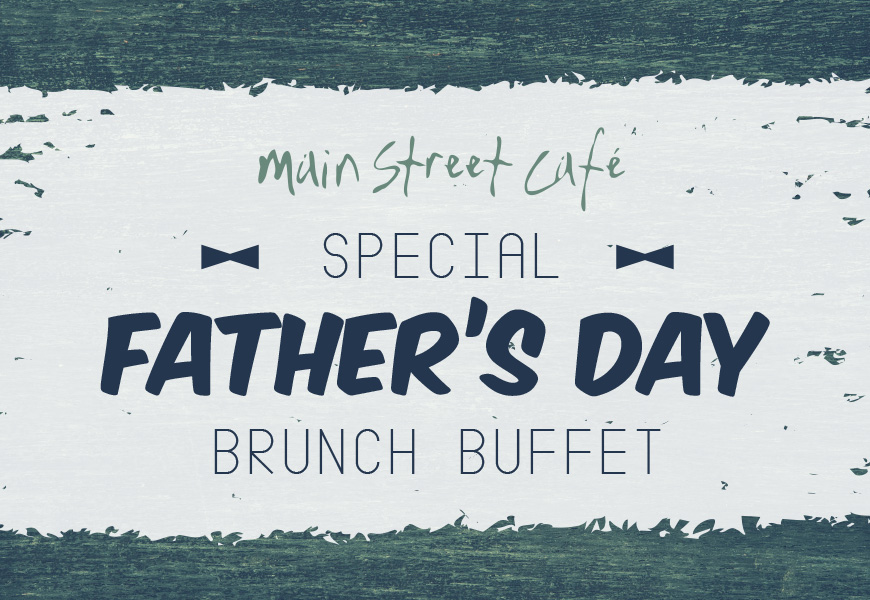 Fathers Day Buffet 2024 Feature