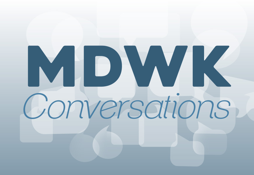 MDWK Conversations No Name 2026 Feature